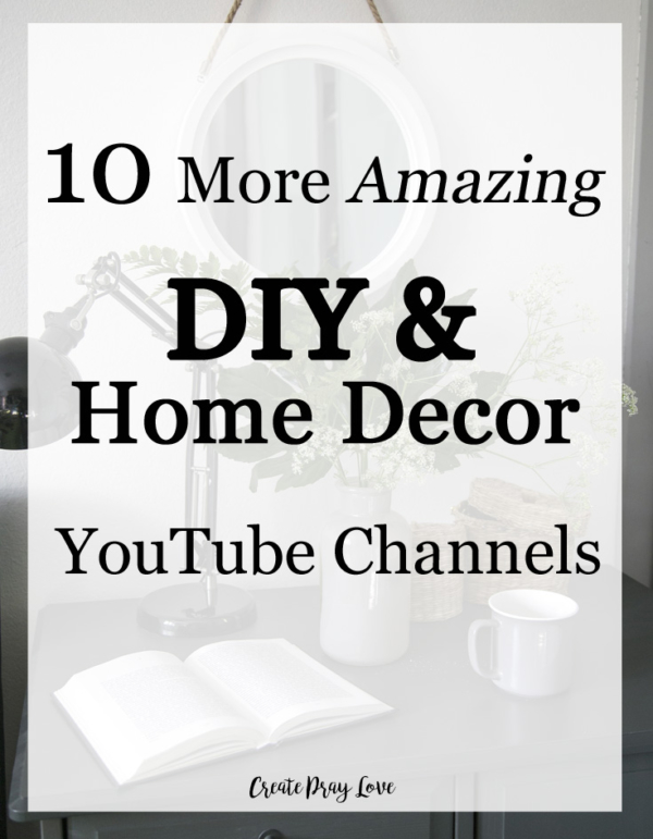 10 More Stunning DIY and Home Decor YouTube Channels